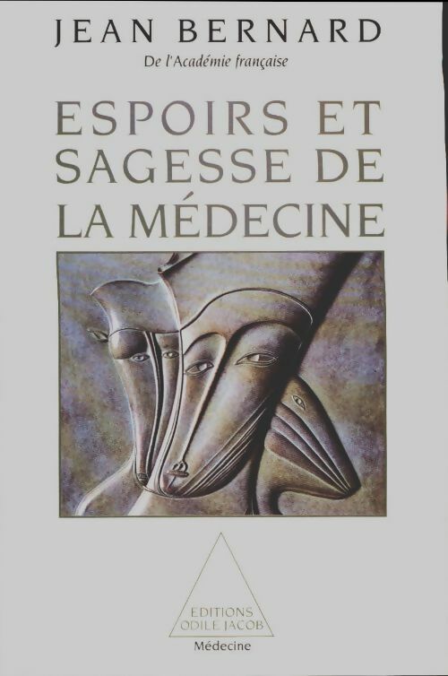 Livrenpoche : Espoirs et sagesse de la médecine - Jean Bernard - Livre