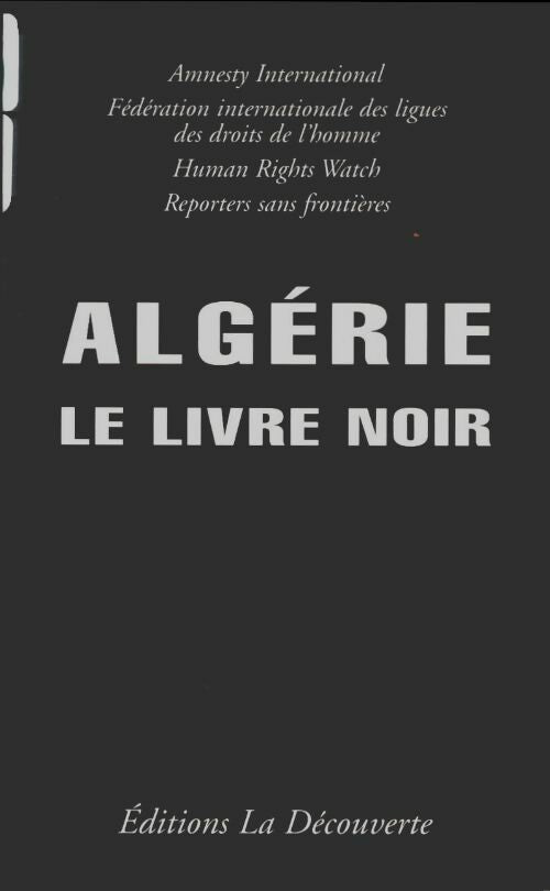 Livrenpoche : Algérie le livre noir - Collectif - Livre