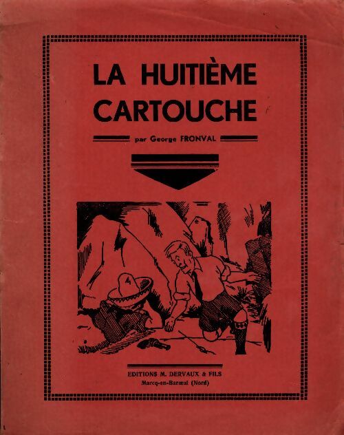 Livrenpoche : La huitième cartouche - George Fronval - Livre