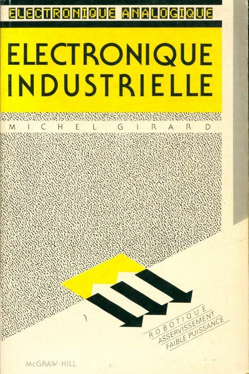 Livrenpoche : Electronique industrielle - Michel Girard - Livre