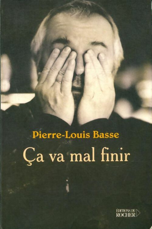 Livrenpoche : Ça va mal finir - Pierre-Louis Basse - Livre