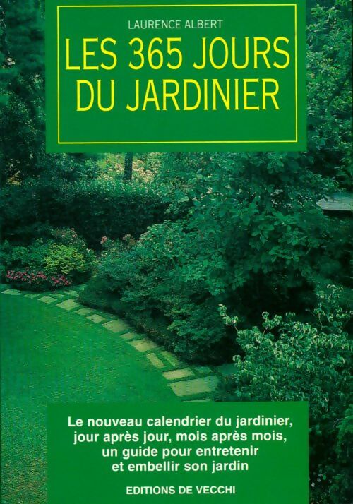Livrenpoche : Les 365 jours du jardinier - Laurence Albert - Livre