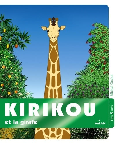 Livrenpoche : Kirikou et la girafe - Michel Ocelot - Livre