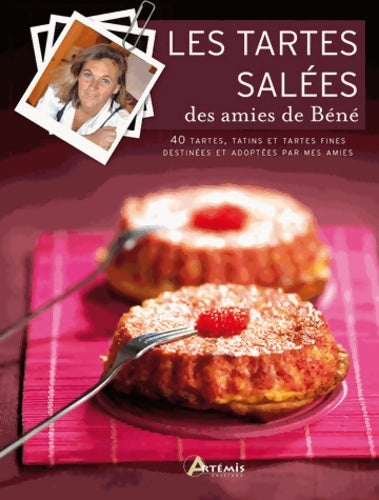 Livrenpoche : Les tartes salées des amies de bene - Bénédicte Peynet - Livre