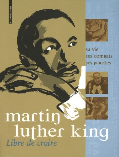 Livrenpoche : Martin luther king - libre de croire - Jean-Michel Billioud - Livre