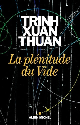 Livrenpoche : La plénitude du vide - Xuan Thuan Trinh - Livre