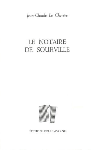 Livrenpoche : Le notaire de surville - Jean-Claude Le Chevère - Livre