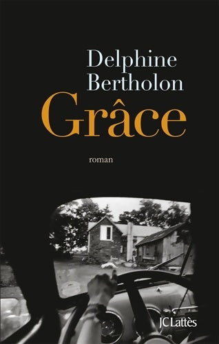 Livrenpoche : Grâce - Delphine Bertholon - Livre