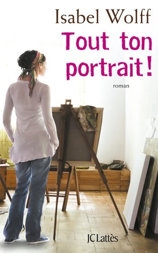 Livrenpoche : Tout ton portrait - Isabel Wolff - Livre