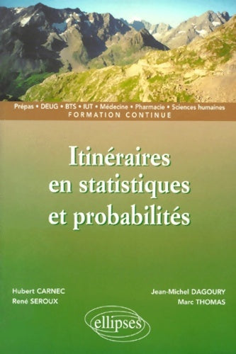 Livrenpoche : Itinéraires en statistiques et probabilités : Prépas DEUG BTS iut médecine pharmacie sciences humaines formation continue - Hubert Carnec - Livre