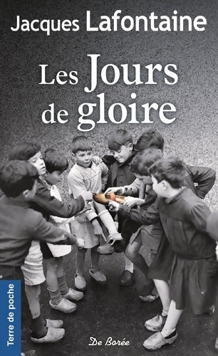 Livrenpoche : Les jours de gloire - Jacques Lafontaine - Livre