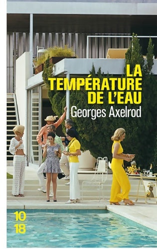 Livrenpoche : La température de l'eau - George Axelrod - Livre