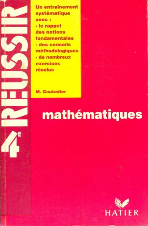 Mathématiques 4e - Michel Goutodier - Livre