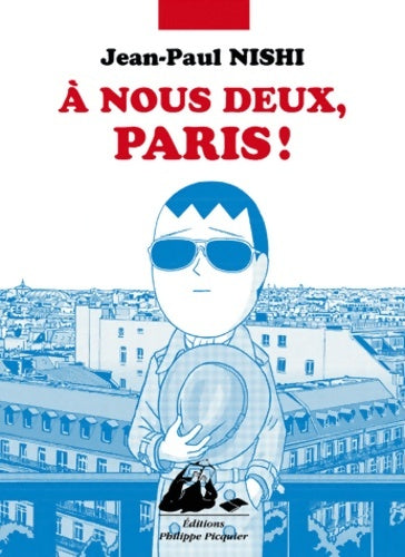 Livrenpoche : A nous deux Paris ! - Jean-Paul Nishi - Livre