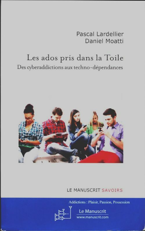 Livrenpoche : Les ados pris dans la toile - Pascal Lardellier - Livre