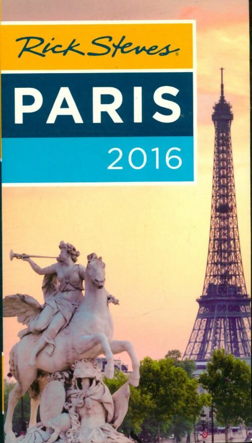 Livrenpoche : Paris 2016 - Rick Steves - Livre
