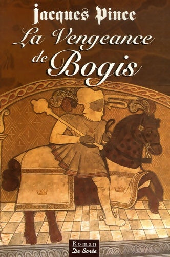 Livrenpoche : La vengeance de bogis - Jacques Pince - Livre