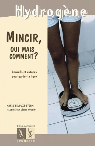 Livrenpoche : Mincir oui mais comment ? - Marie Belouze - Livre