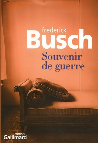 Livrenpoche : Souvenir de guerre - Frederick Busch - Livre