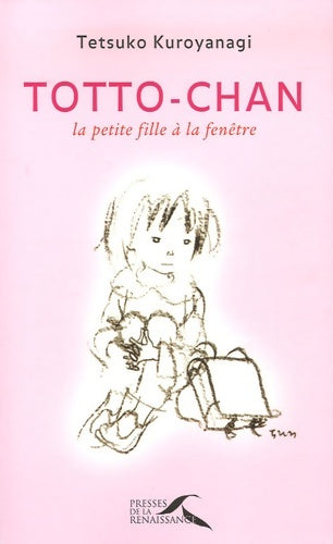 Livrenpoche : Totto-chan : La petite fille à la fenêtre - Tetsuko Kuroyanagi - Livre