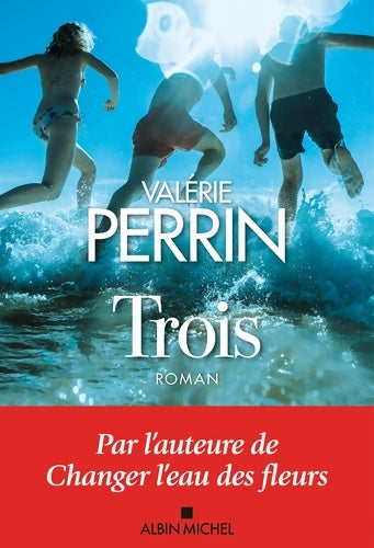 Livrenpoche : Trois - Valérie Perrin - Livre