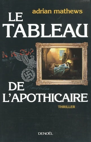 Livrenpoche : Le tableau de l'apothicaire - Adrian Mathews - Livre
