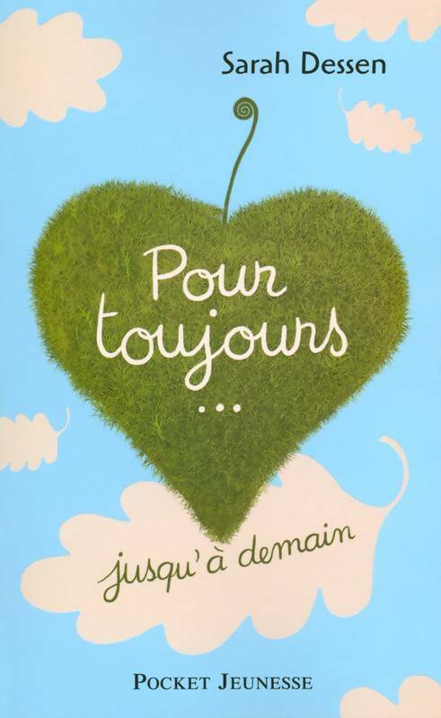 Livrenpoche : Pour toujours... Jusqu'à demain - Sarah Dessen - Livre