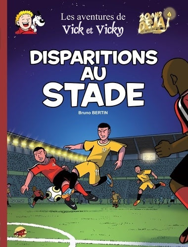 Livrenpoche : Disparitions au stade - Bruno Bertin - Livre
