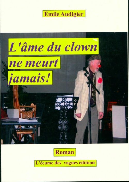 Livrenpoche : L'âme du clown ne meurt jamais! - Emile Audigier - Livre
