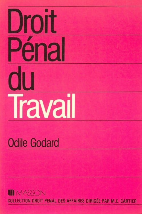 Livrenpoche : Droit pénal du travail - Odile Godard - Livre