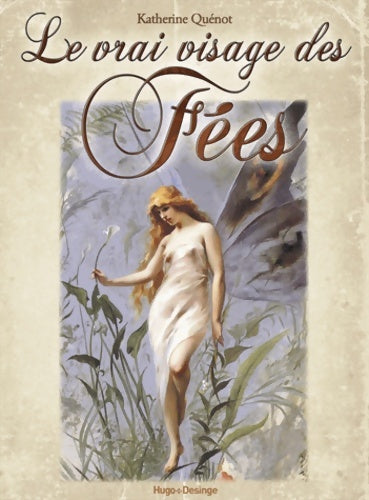 Livrenpoche : Le vrai visage des fées - Katherine Quenot - Livre