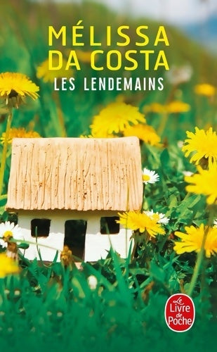 Livrenpoche : Les lendemains - Mélissa Da Costa - Livre