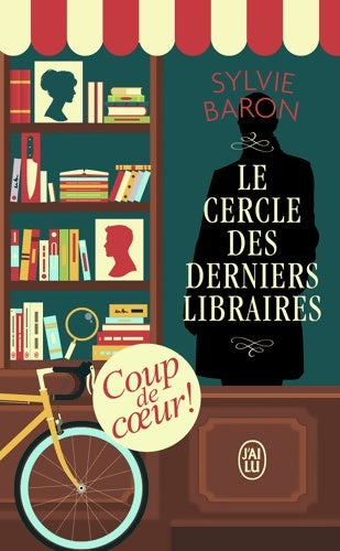 Livrenpoche : Le cercle des derniers libraires - Sylvie Baron - Livre