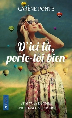 Livrenpoche : D'ici là, porte-toi bien - Carène Ponte - Livre