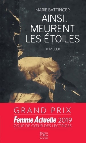 Livrenpoche : Ainsi meurent les étoiles - Marie Battinger - Livre