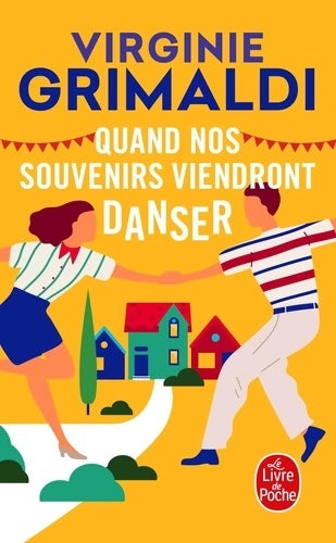 Livrenpoche : Quand nos souvenirs viendront danser - Grimaldi Virginie - Livre