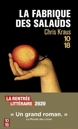 Livrenpoche : La fabrique des salauds - Chris Kraus - Livre
