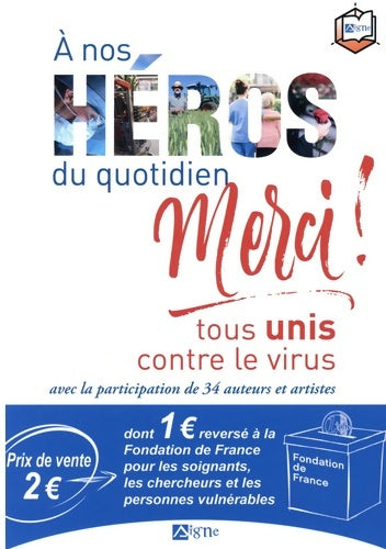 Livrenpoche : A nos héros du quotidien merci ! Tous unis contre le virus - Collectif - Livre