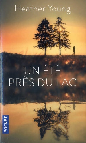Livrenpoche : Un été près du lac - Heather Young - Livre