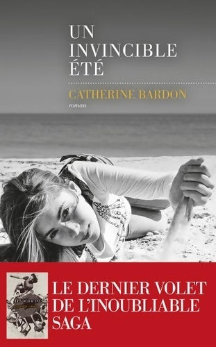 Livrenpoche : Les déracinés Tome IV : Un invincible été - Catherine Bardon - Livre
