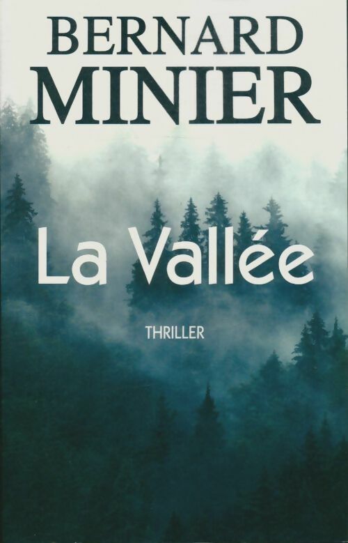 Livrenpoche : La vallée - Bernard Minier - Livre