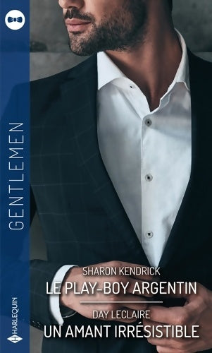 Livrenpoche : Le play-boy argentin / Un amant irrésistible - Sharon Kendrick - Livre