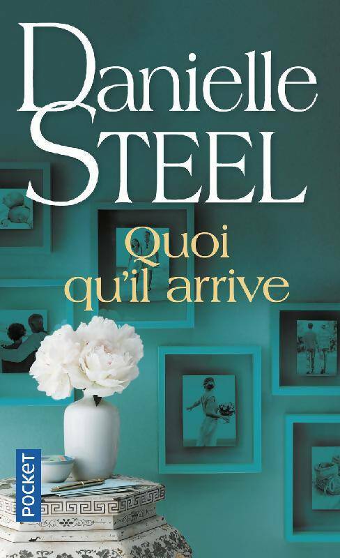 Livrenpoche : Quoi qu'il arrive - Danielle Steel - Livre