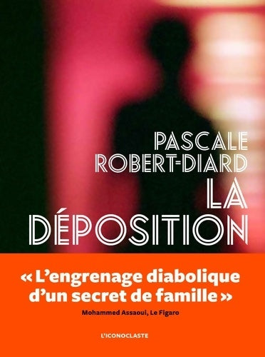 Livrenpoche : La déposition - Pascale Robert-Diard - Livre