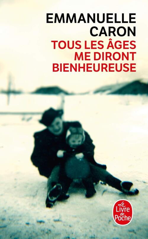 Tous les âges me diront bienheureuse - Emmanuelle Caron - Livre
