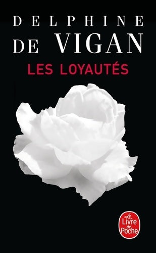 Livrenpoche : Les loyautés - Delphine De Vigan - Livre