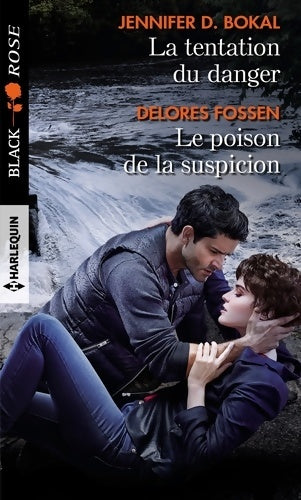 Livrenpoche : La tentation du danger / Le poison de la suspicion - Jennifer D. Bokal - Livre