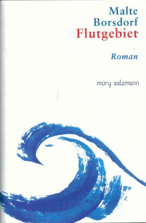 Livrenpoche : Flutgebiet - Malte Borsdorf - Livre