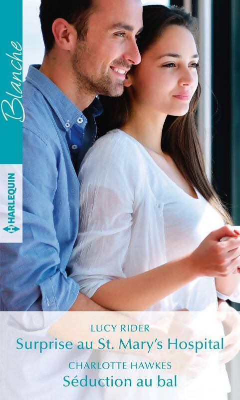 Livrenpoche : Surprise au st. Mary's Hospital / Séduction au bal - Lucy Ryder - Livre