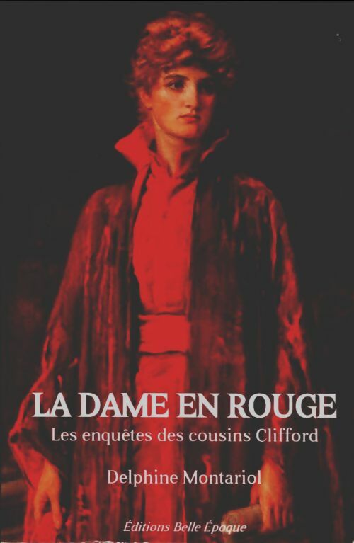 Livrenpoche : La dame en rouge : Les enquêtes des cousins Clifford - Delphine Montariol - Livre